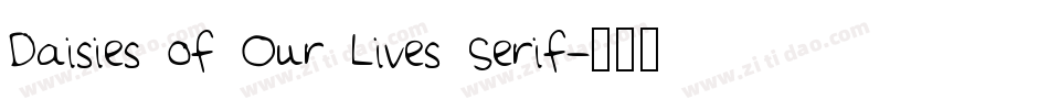 Daisies of Our Lives Serif字体转换